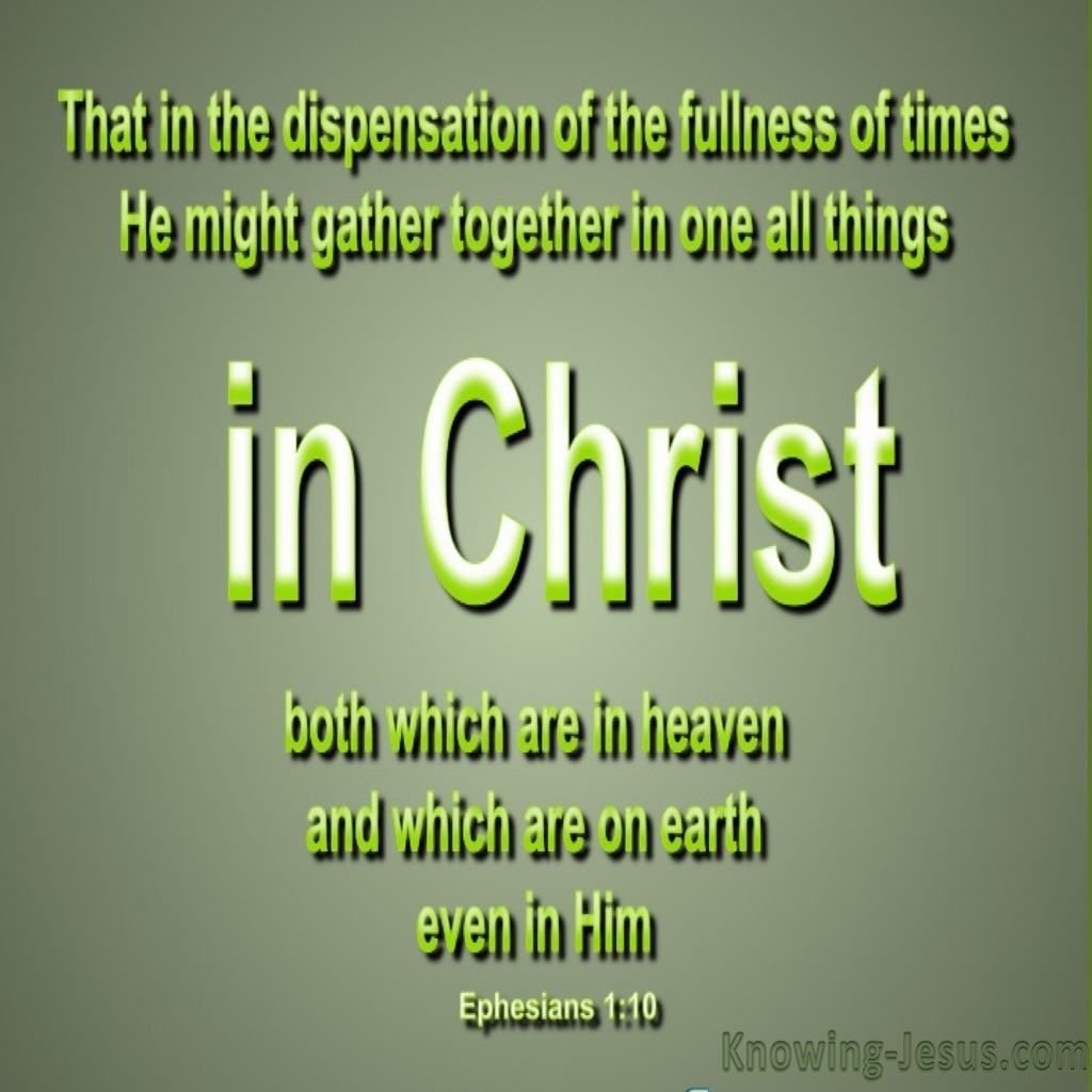 Ephesians 1:10 All Things In Christ